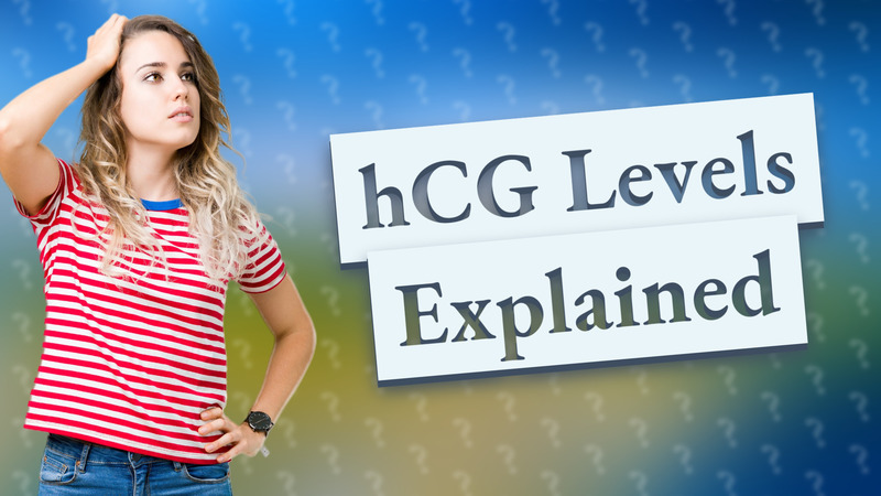 hCG Levels Explained