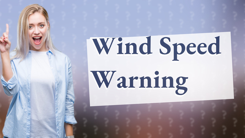 Wind Speed Warning