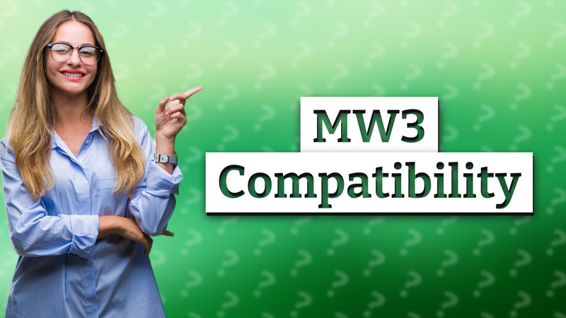 MW3 Compatibility
