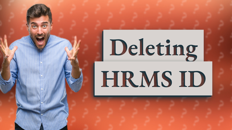 Deleting HRMS ID