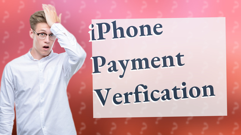 iPhone Payment Verfication