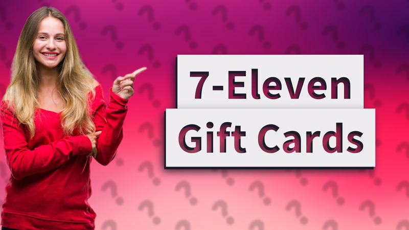 7-Eleven Gift Cards