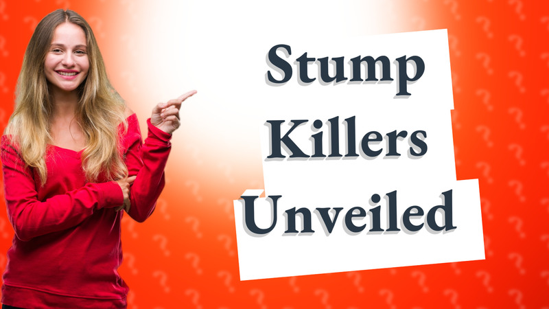 Stump Killers Unveiled