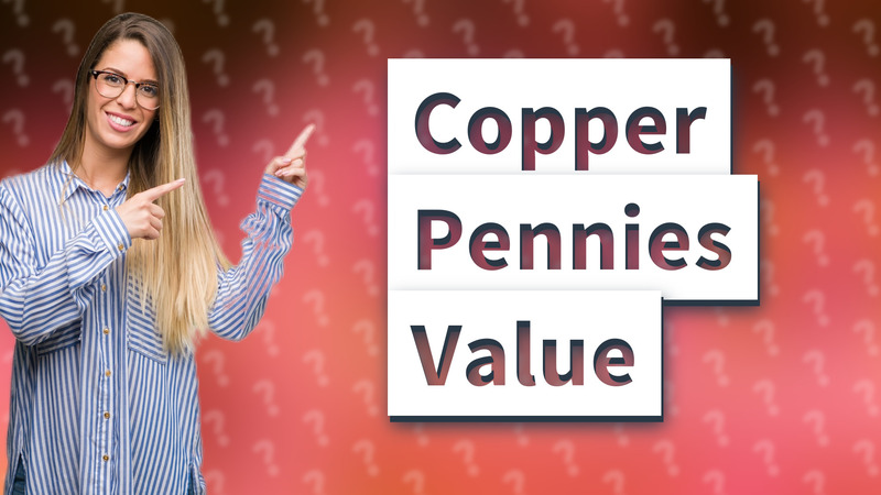 Copper Pennies Value