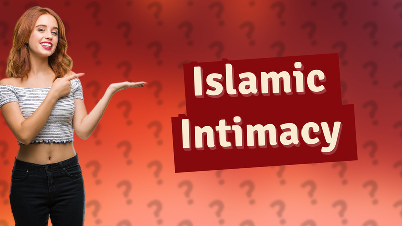 Islamic Intimacy