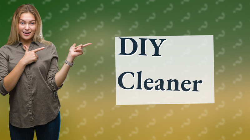 DIY Cleaner