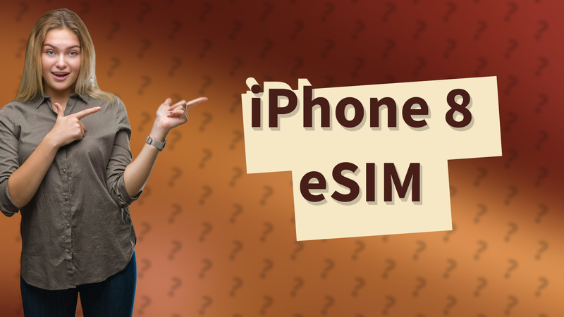 iPhone 8 eSIM