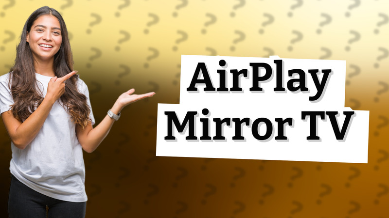 AirPlay Mirror TV