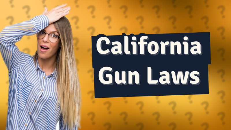 California Gun Laws