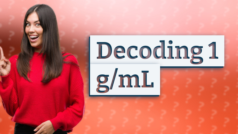 Decoding 1 g/mL