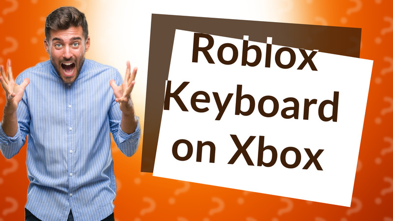 Roblox Keyboard on Xbox