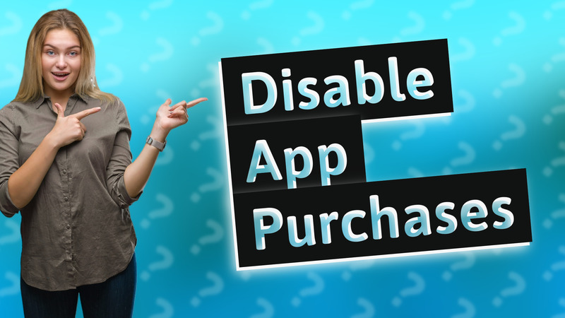 Disable App Purchases