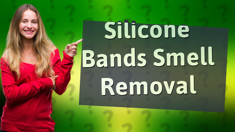 Silicone Bands Smell Removal