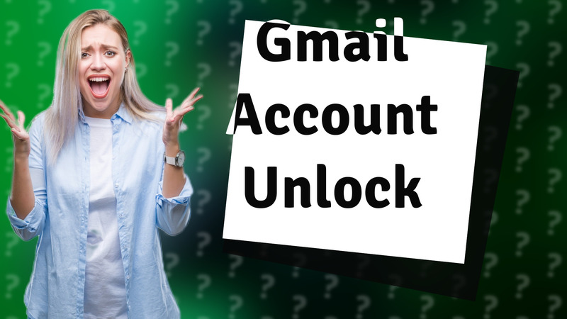 Gmail Account Unlock