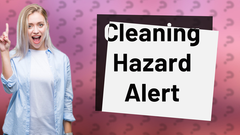 Cleaning Hazard Alert