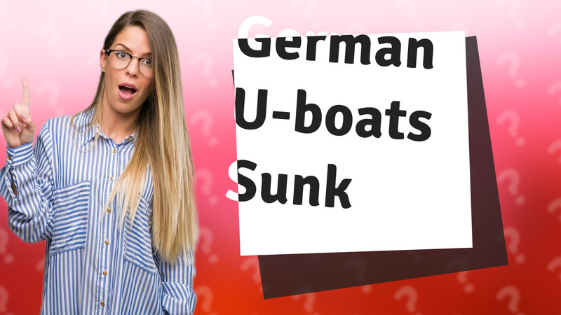 German U-boats Sunk
