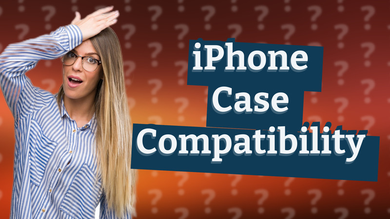 iPhone Case Compatibility