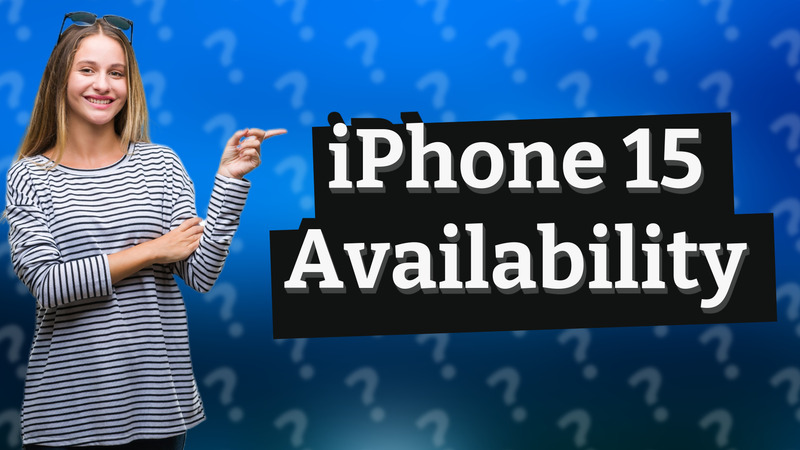 iPhone 15 Availability