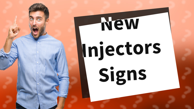 New Injectors Signs