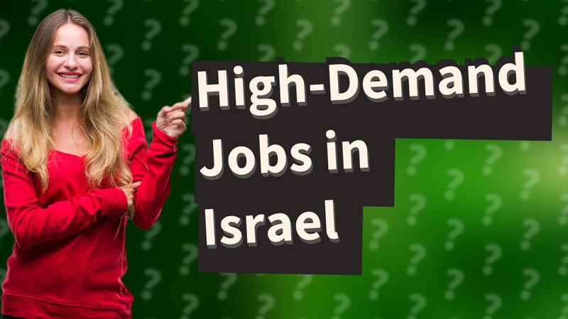 High-Demand Jobs in Israel