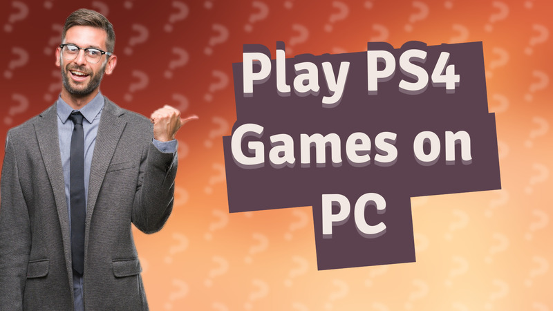 Play PS4 Games on PC