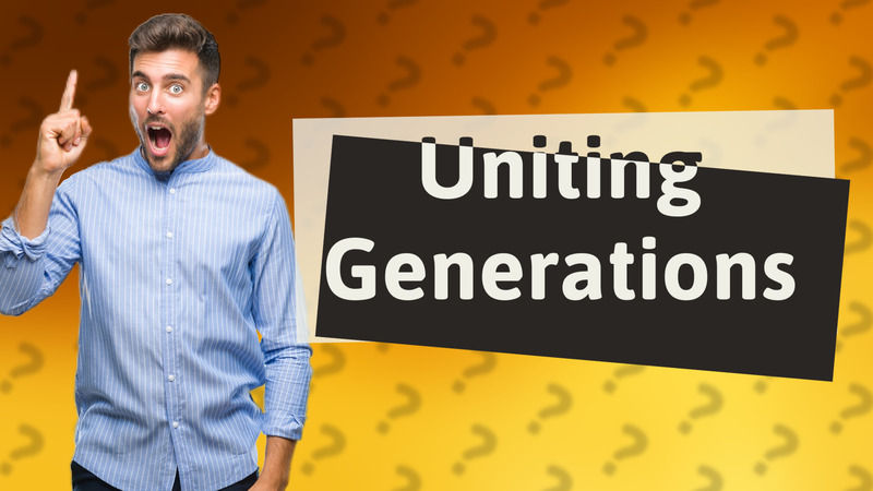 Uniting Generations
