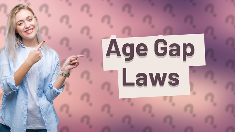 Age Gap Laws
