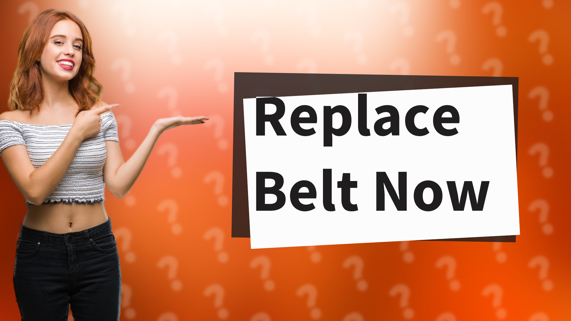 Replace Belt Now