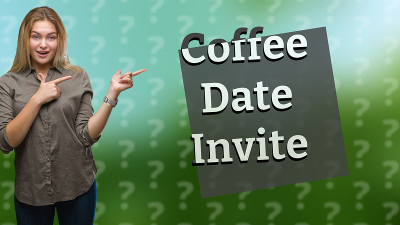 Coffee Date Invite