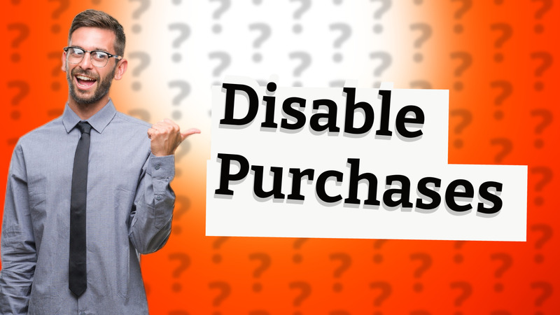 Disable Purchases