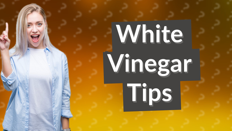 White Vinegar Tips