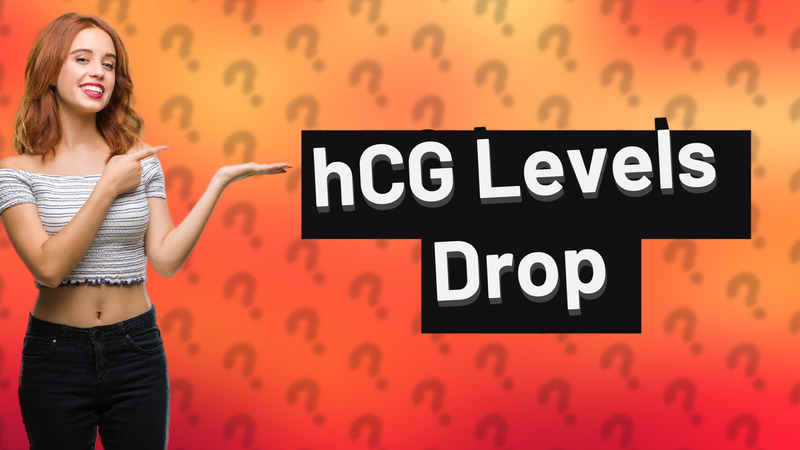 hCG Levels Drop