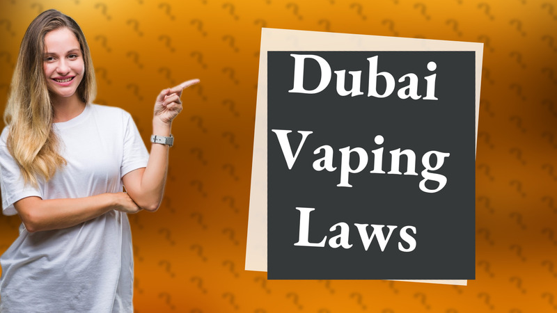 Dubai Vaping Laws