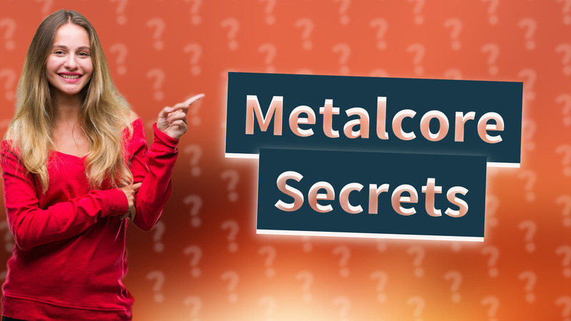 Metalcore Secrets