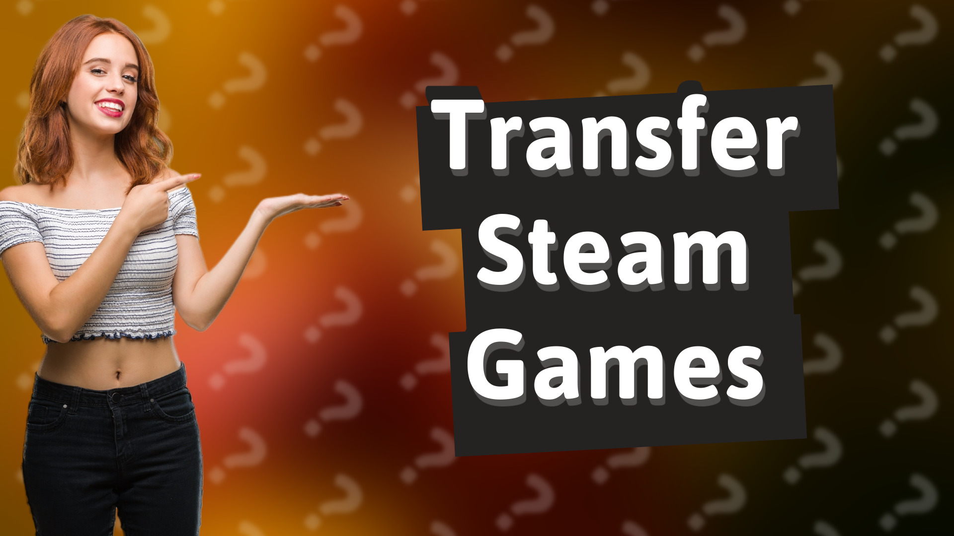 Transfer Steam Games
