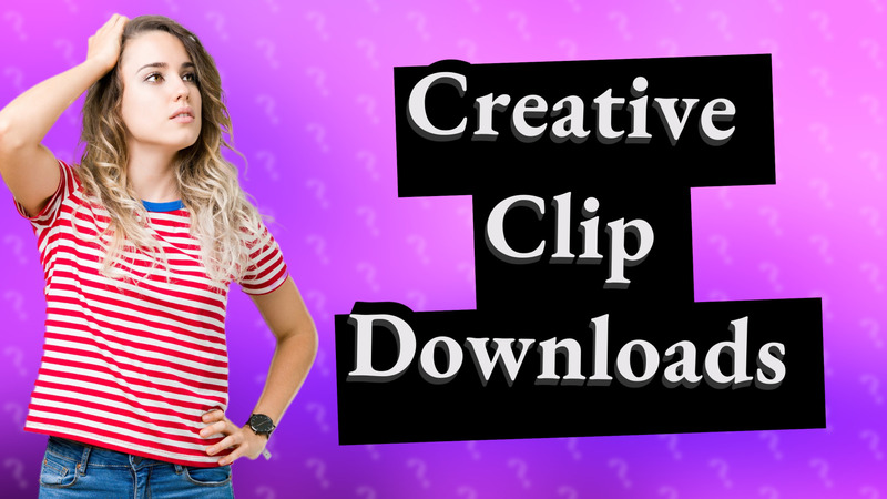 Creative Clip Downloads