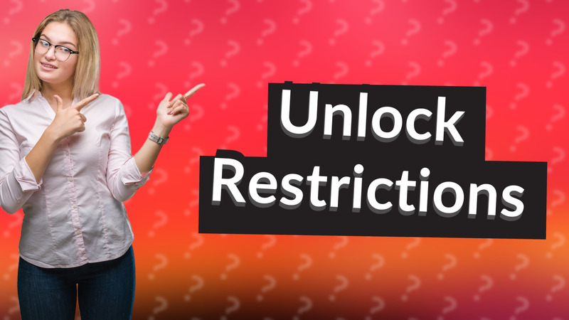 Unlock Restrictions