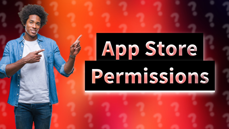 App Store Permissions