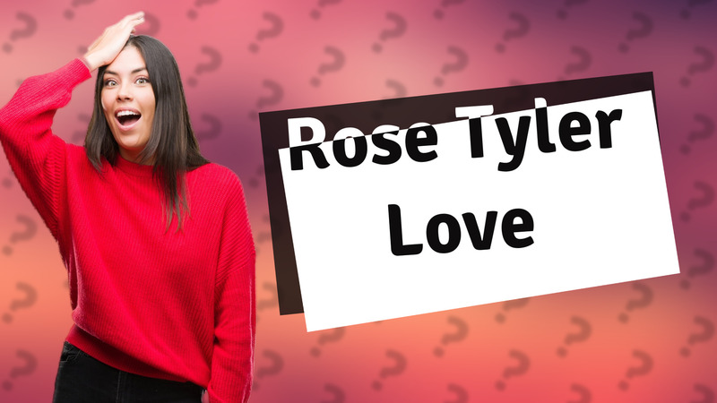 Rose Tyler Love