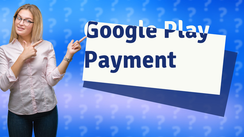 Google Play Payment