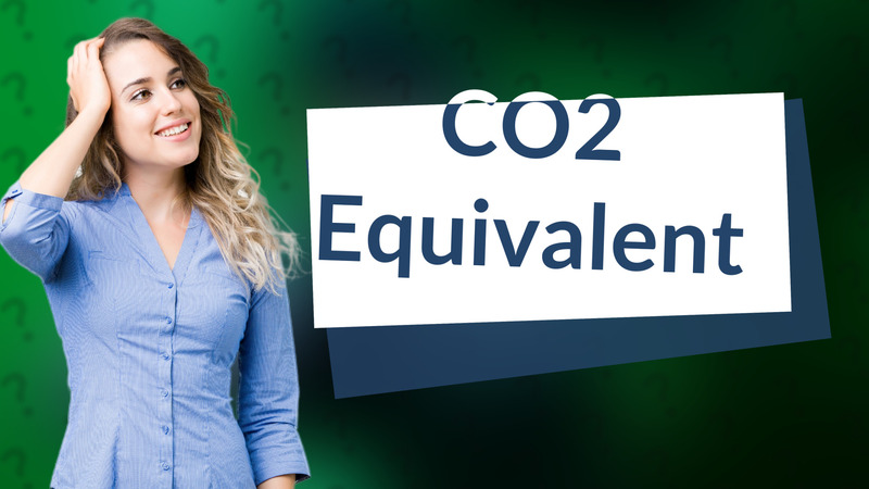 CO2 Equivalent