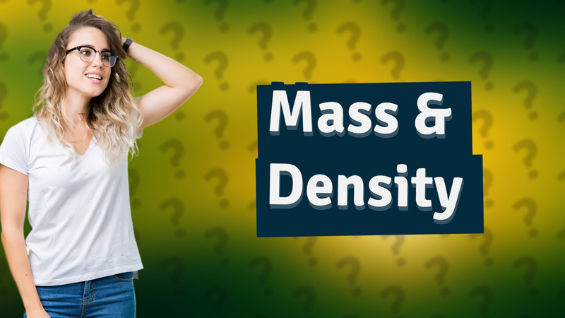 Mass & Density