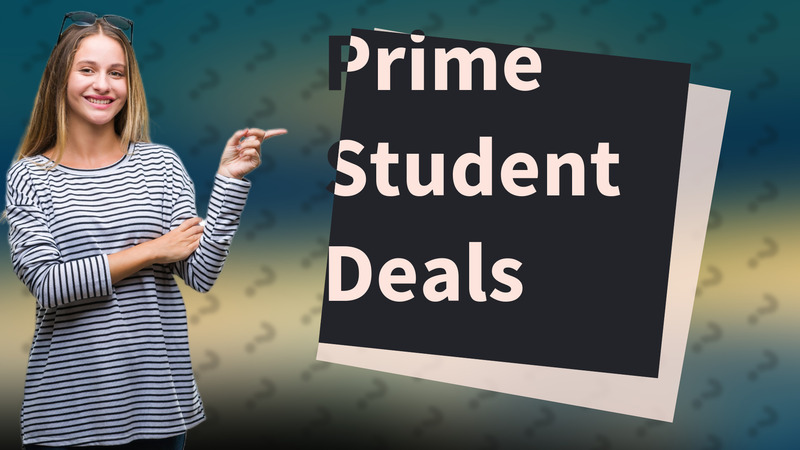 Prime Student Deals