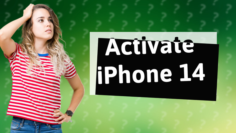 Activate iPhone 14