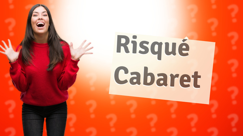 Risqué Cabaret