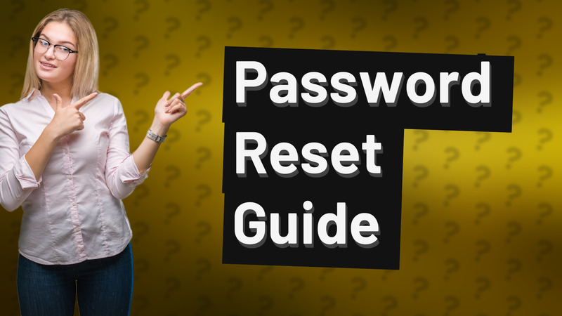 Password Reset Guide