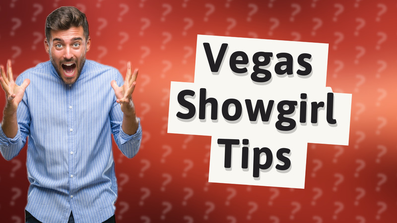 Vegas Showgirl Tips