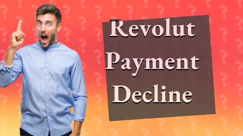 Revolut Payment Decline