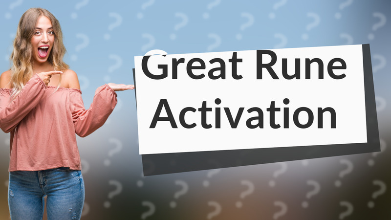 Great Rune Activation