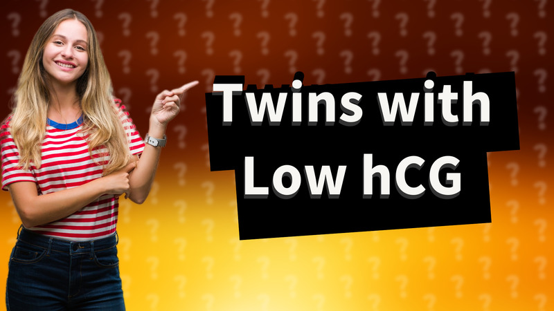 Twins with Low hCG